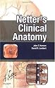 Netter's Clinical Anatomy (Netter Basic Science)