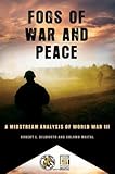 Fogs of war and peace : a midstream analysis of World War III
