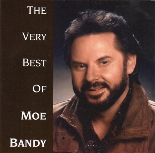 Moe Bandy - The Very Best Of Moe Bandy - Zortam Music