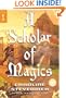 A Scholar of Magics (A College of Magics)