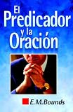 cover of El predicador y la oración (Spanish Edition)