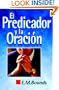 El predicador y la oraci�n (Spanish Edition)