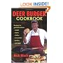 Deer Burger Cookbook: Recipes For Ground Venison - Soups, Stews, Chilies, Casseroles, Jerkies, And Sausages