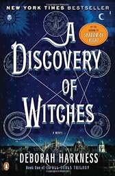 A Discovery of Witches: A Novel (All Souls Trilogy)
