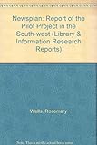 Newsplan : report of the pilot project in the south-west