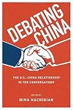 Debating China : the U.S.-China relationship in ten conversations
