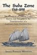 The Sulu Zone, 1768-1898: The Dynamics of External Trade, Slavery, and Ethnicity in the Transformation of a Southeast Asian Maritime State