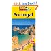ADAC Reisef�hrer plus Portugal: Mit extra Karte zum Herausnehmen: TopTipps: Hotels, Restaurants, Museen, Wallfahrtsorte, Naturerlebnisse, Burgen, Feste, Kirchen