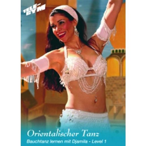 Orientalischer Tanz - Bauchtanz lernen mit Djamila - Level 1