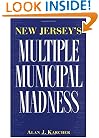 New Jersey's Multiple Municipal Madness