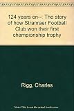 124 years on-- : the story of how Stranraer Football Club won their first championship trophy
