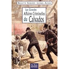 Calvados Grandes Affaires Criminelles