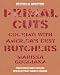 Image of Primal Cuts: Cooking with America's Best Butchers, Revised &amp; Updated Edition