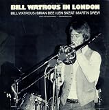 Bill Watrous In London