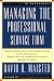 Managing The Professional Service Firm Managing The Professional Service Firm