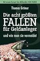Die acht gr&ouml;&szlig;ten Fallen f&uuml;r Geldanleger