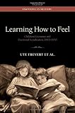 Learning how to feel : children's literature and emotional socialization, 1870-1970