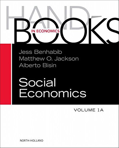 Handbook of Social Economics, Volume 1A