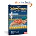 Schwimmen Anatomie: Der vollst�ndig illustrierte Ratgeber f�r Technik, Kraft, Schnelligkeit und Ausdauer