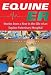 Equine ER: Stories From a Year in the Life of an Equine Veterinary Hospital