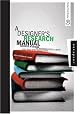 A Designer's Research Manual: Succeed in Design by Knowing Your Clients and What They Really Need (Design Field Guides)
