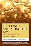 The Chinese anti-monopoly law : new developments and empirical evidence