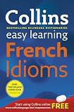 Collins Easy Learning French Idioms (Reference)