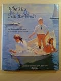 Who Has Seen The Wind? An Illustrated Collection of Poetry for Young People