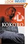 Kokoro: Hints and Echos of Japanese Inner Life (Tuttle Classics)
