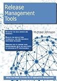 Release Management Tools: What you Need to Know For It Operations Management