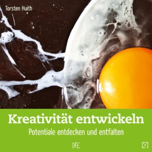 Kreativität entwickeln: Potentiale entdecken und entfalten (Quadro 22) (German Edition)