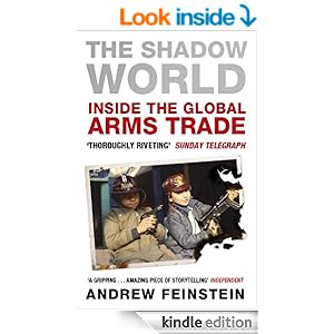Inside the Global Arms Trade - Andrew Feinstein
