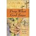 Pray What God Says