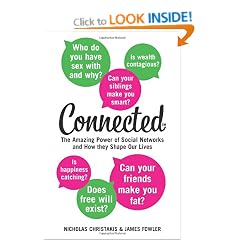 Connected: The Amazing Power of Social Networks and How They Shape Our Lives