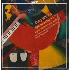 Dag Wirén Symphonies 4 and 5; Oscarsbalen Ballet Suite by Dag Wiren, Thomas Dausgaard, and Norrköping Symphony Orchestra (Audio CD - 2000)