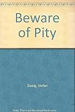 Beware of pity