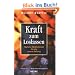 Kraft zum Loslassen: T�gliche Meditationen f�r die innere Heilung