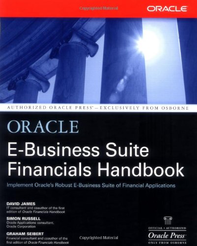 Oracle E-Business Suite Financials Handbook (Osborne ORACLE Press Series)