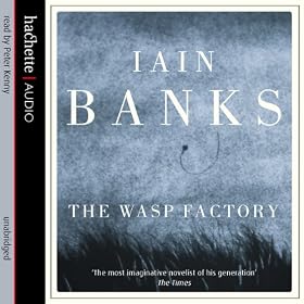The Wasp Factory (Unabridged)