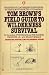 Books : Tom Brown's Field Guide to Wilderness Survival
