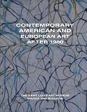 Contemporary American and European Art After 1980. The Saint Louis Art Museum Winter 1995 Bulletin