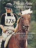 Princess Anne, champion of Europe
