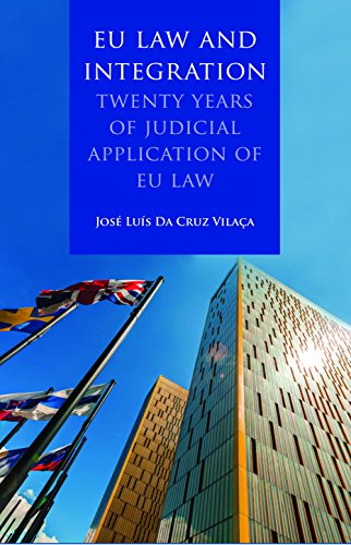 EU Law and Integration,: Twenty Years of Judicial Application of EU law