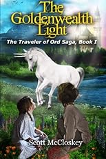 The Goldenwealth Light  (The Traveler of Ord, Book 1)