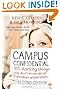 Campus Confidential: 100 startling things you don't know about Canadian universities (Second Edition)