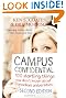 Campus Confidential: 100 startling things you don't know about Canadian universities (Second Edition)