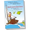 Handbuch Weltentdecker. Der Ratgeber f�r Auslandsaufenthalte: Mit �bersichtlichen Service-Tabellen f�r Au-Pair, Freiwilligendienste, Gastfamilie ... Sprachreisen, Studium, Work & Travel