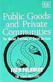 Public goods and private communities : the market provision of social services