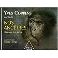 Yves Coppens raconte nos anc�tres : tome 1, L'histoire des singes