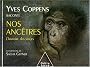 Yves Coppens raconte nos anc�tres : tome 1, L'histoire des singes